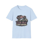 Cute but Can Crawl T-Shirt