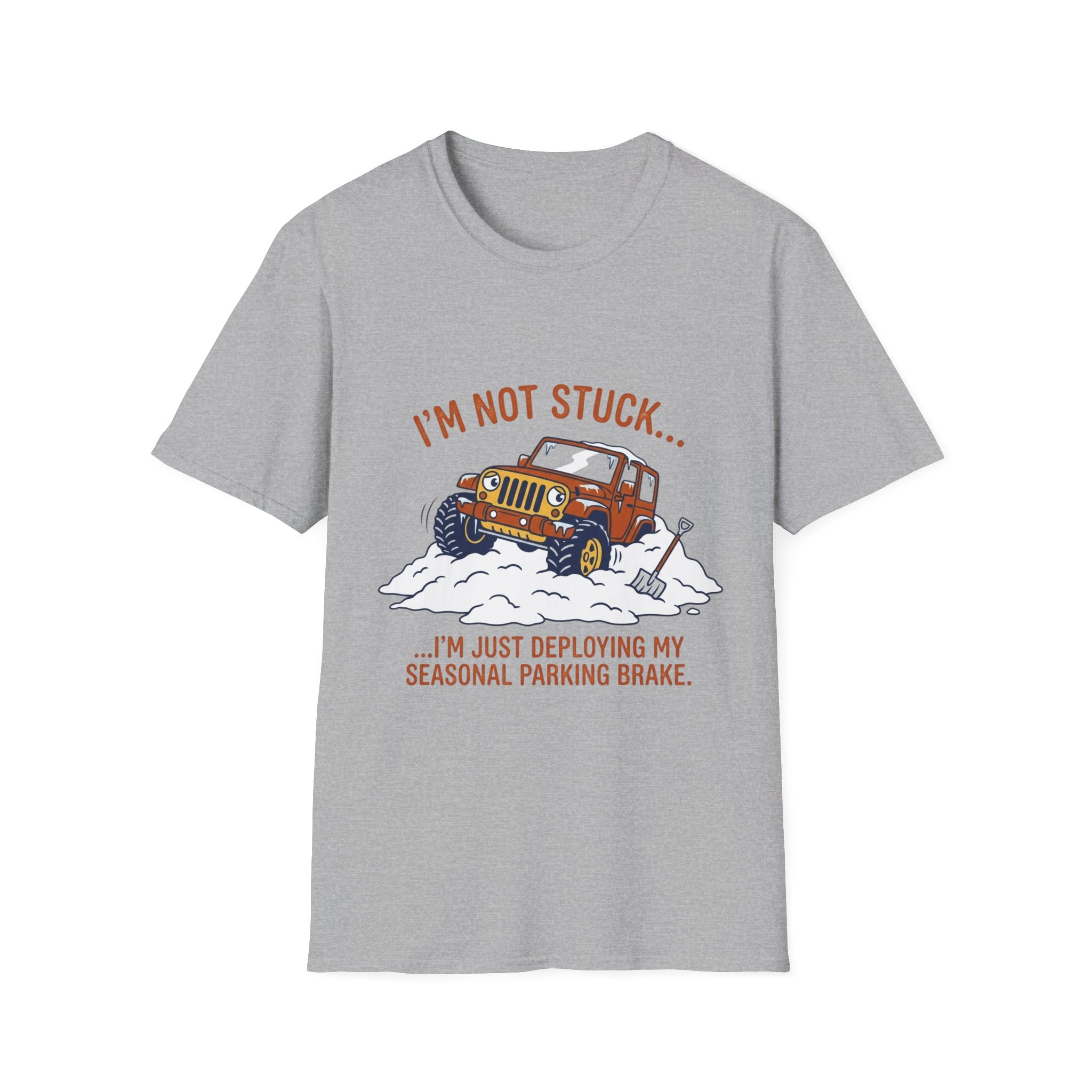 I'm Not Stuck Snow T-Shirt