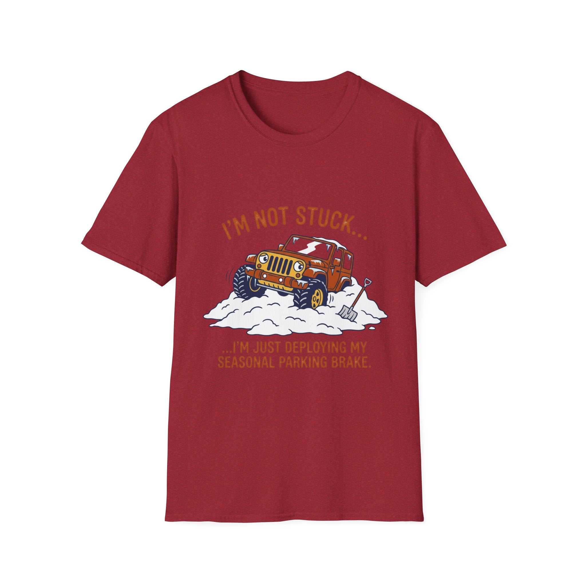 I'm Not Stuck Snow T-Shirt