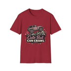 Cute but Can Crawl T-Shirt