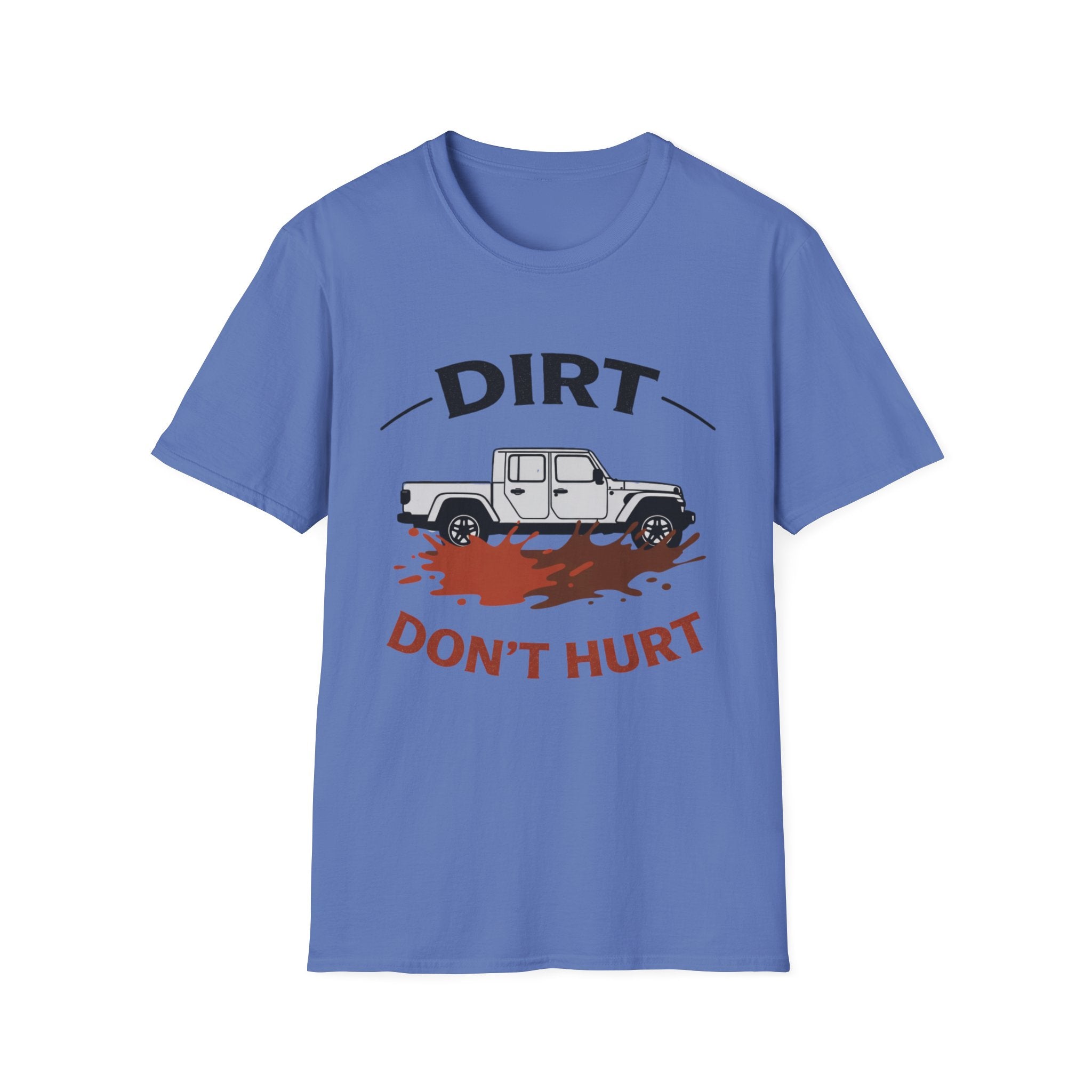Dirt Don't Hurt T-Shirt
