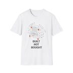 Built Not Bought T-Shirt