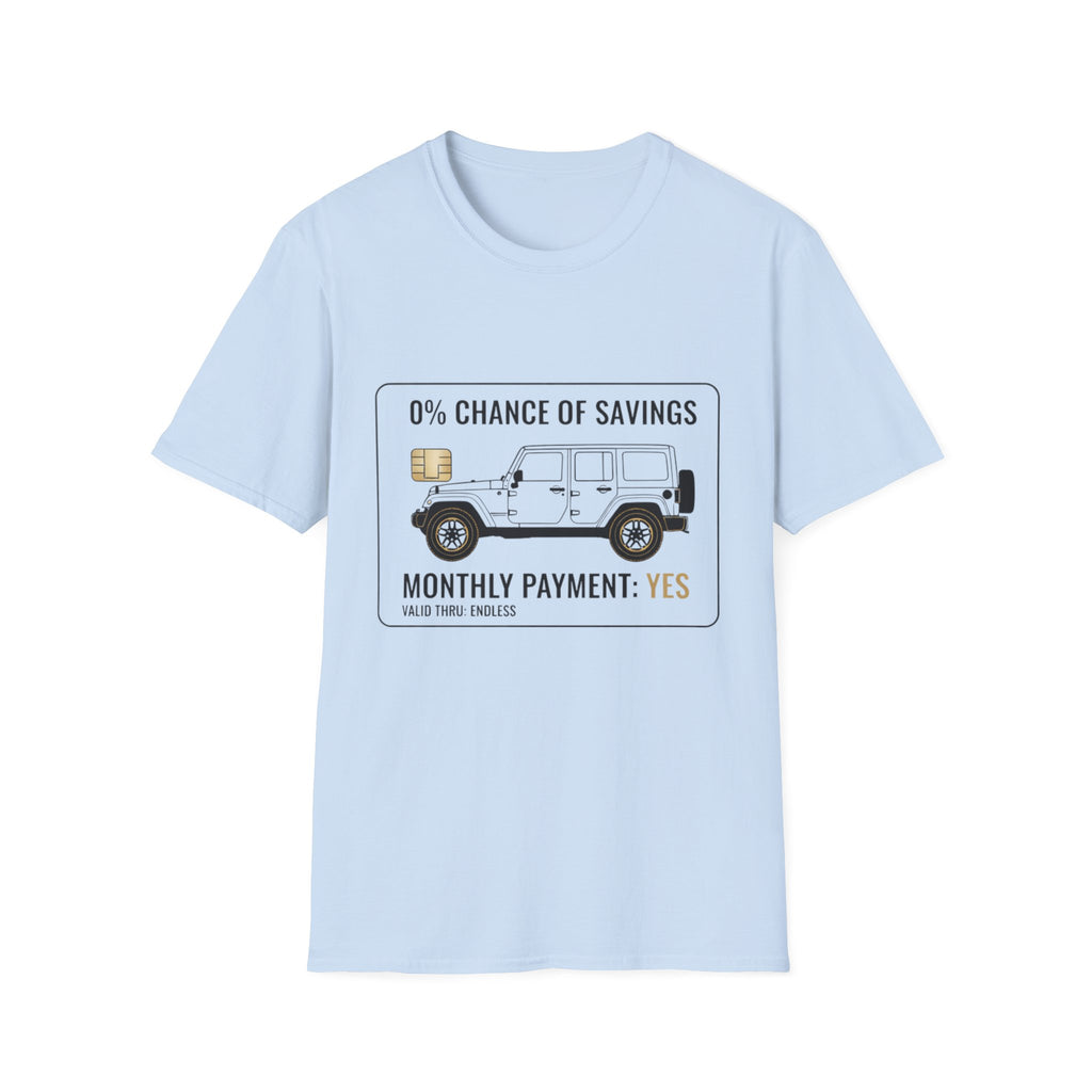 0% Chance of Savings T-Shirt
