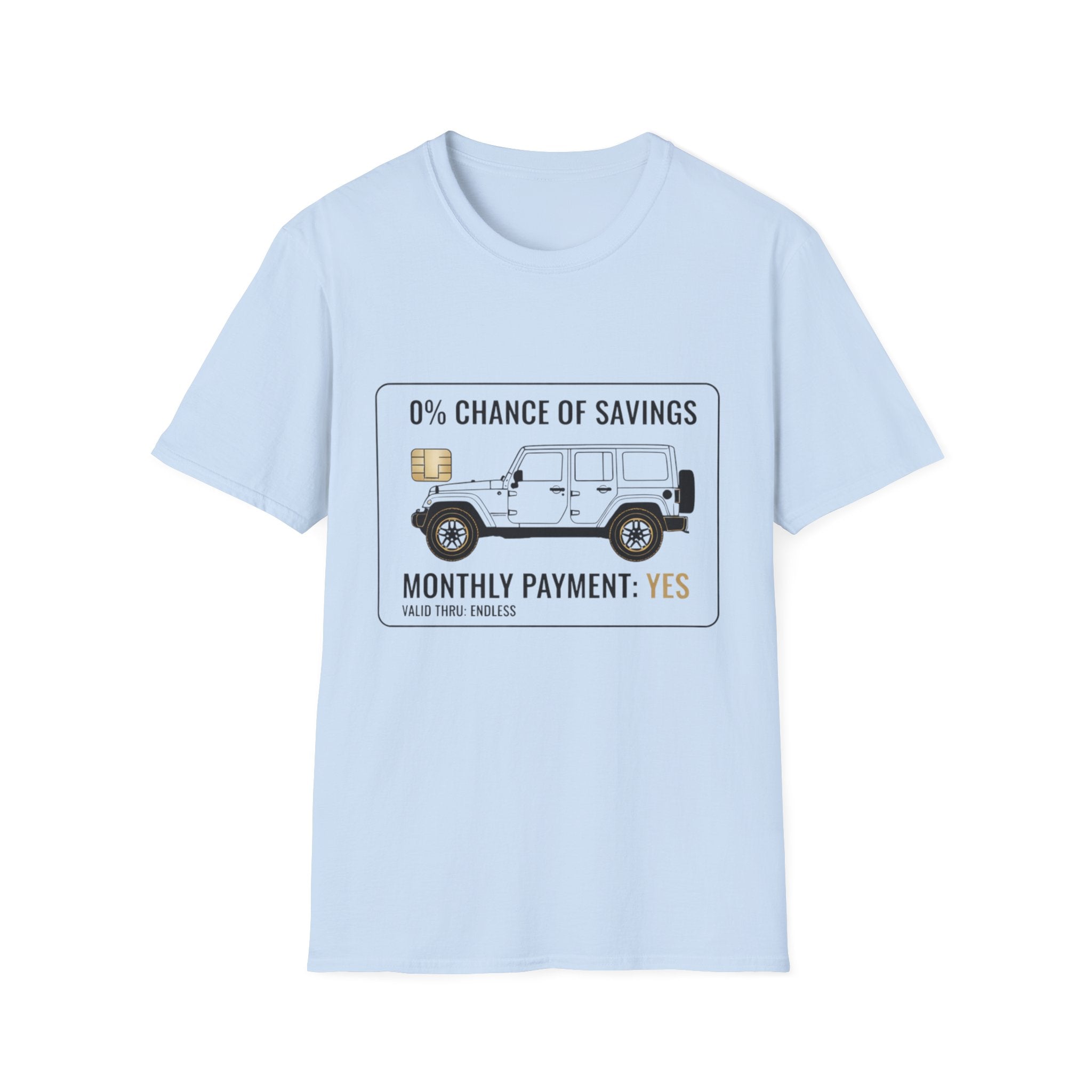 0% Chance of Savings T-Shirt