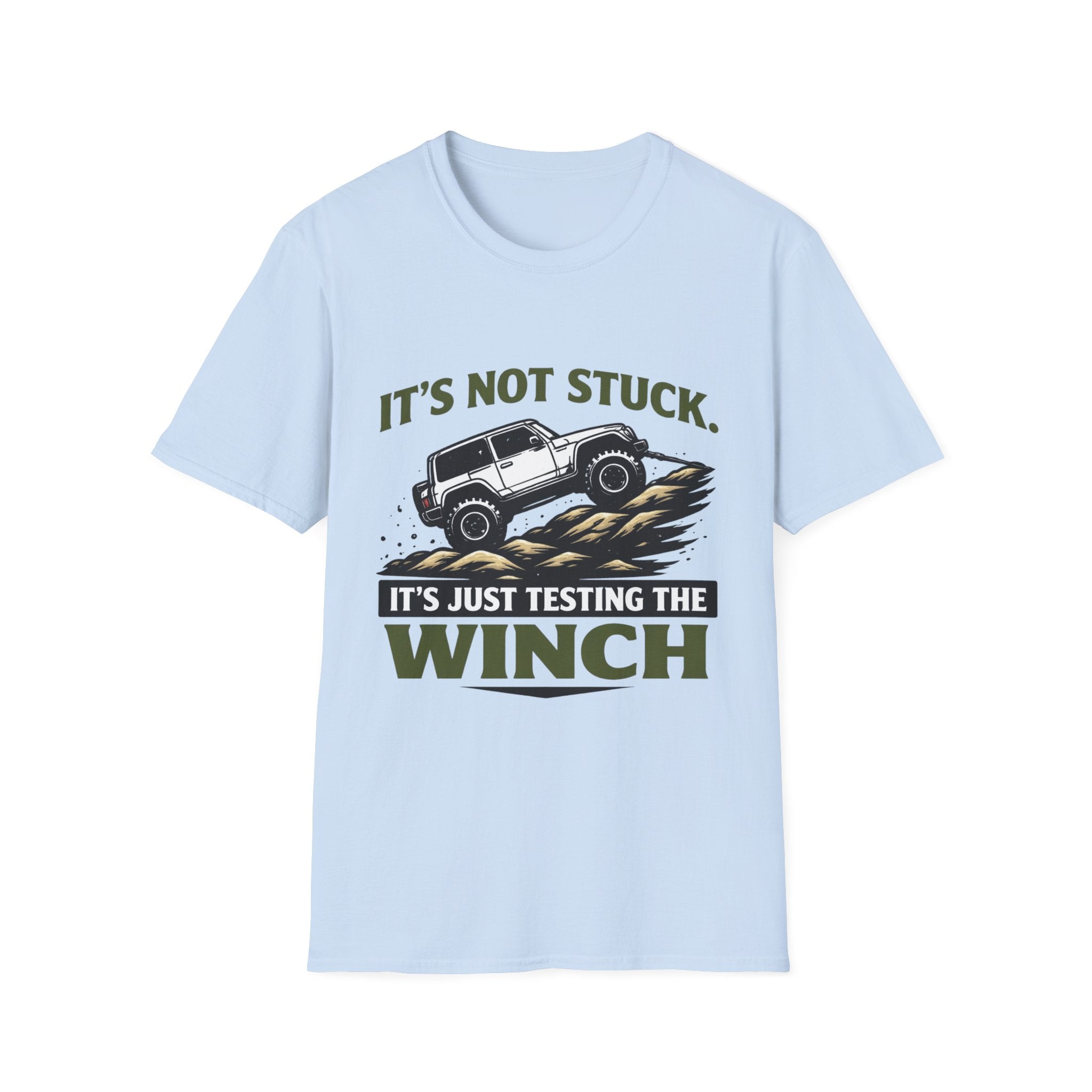 It's Not Stuck T-Shirt