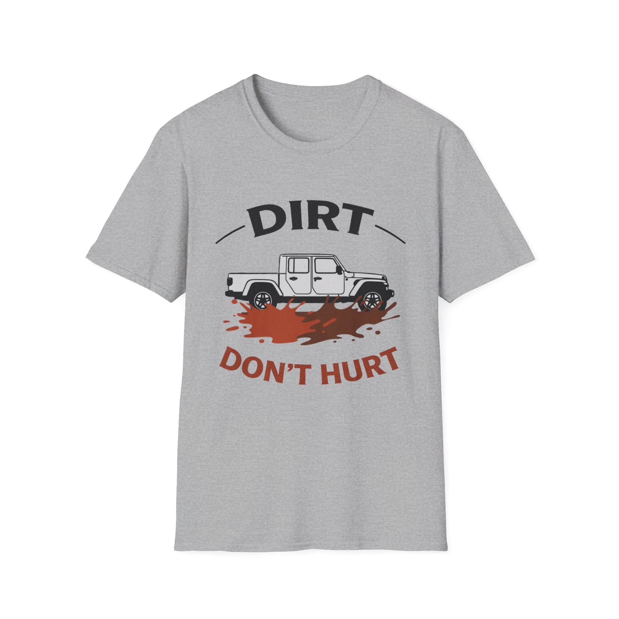 Dirt Don't Hurt T-Shirt