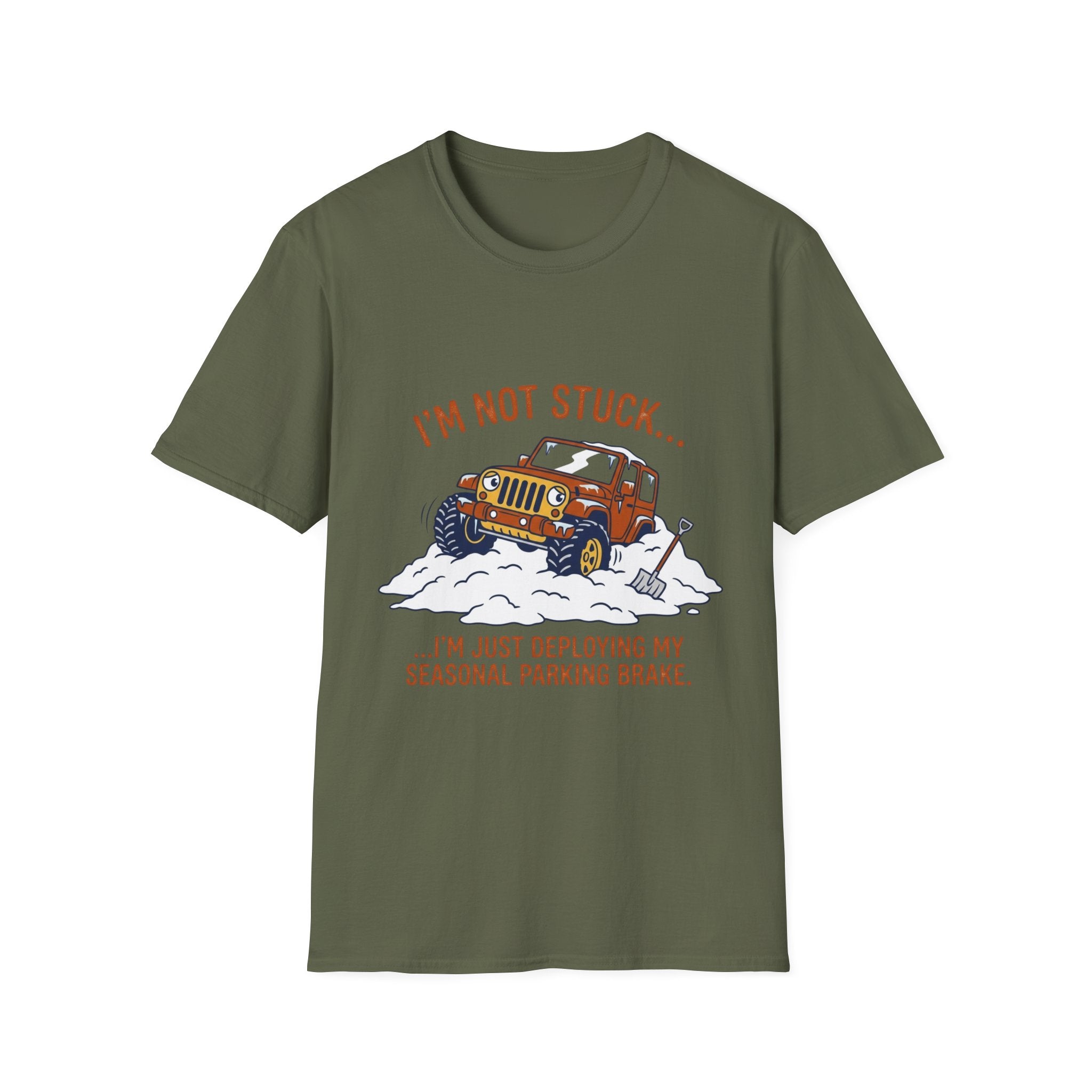 I'm Not Stuck Snow T-Shirt