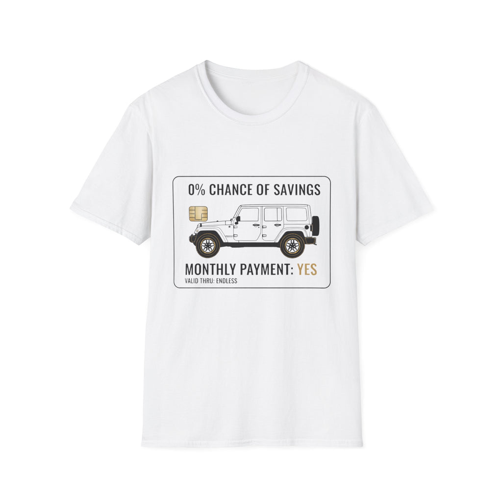 0% Chance of Savings T-Shirt