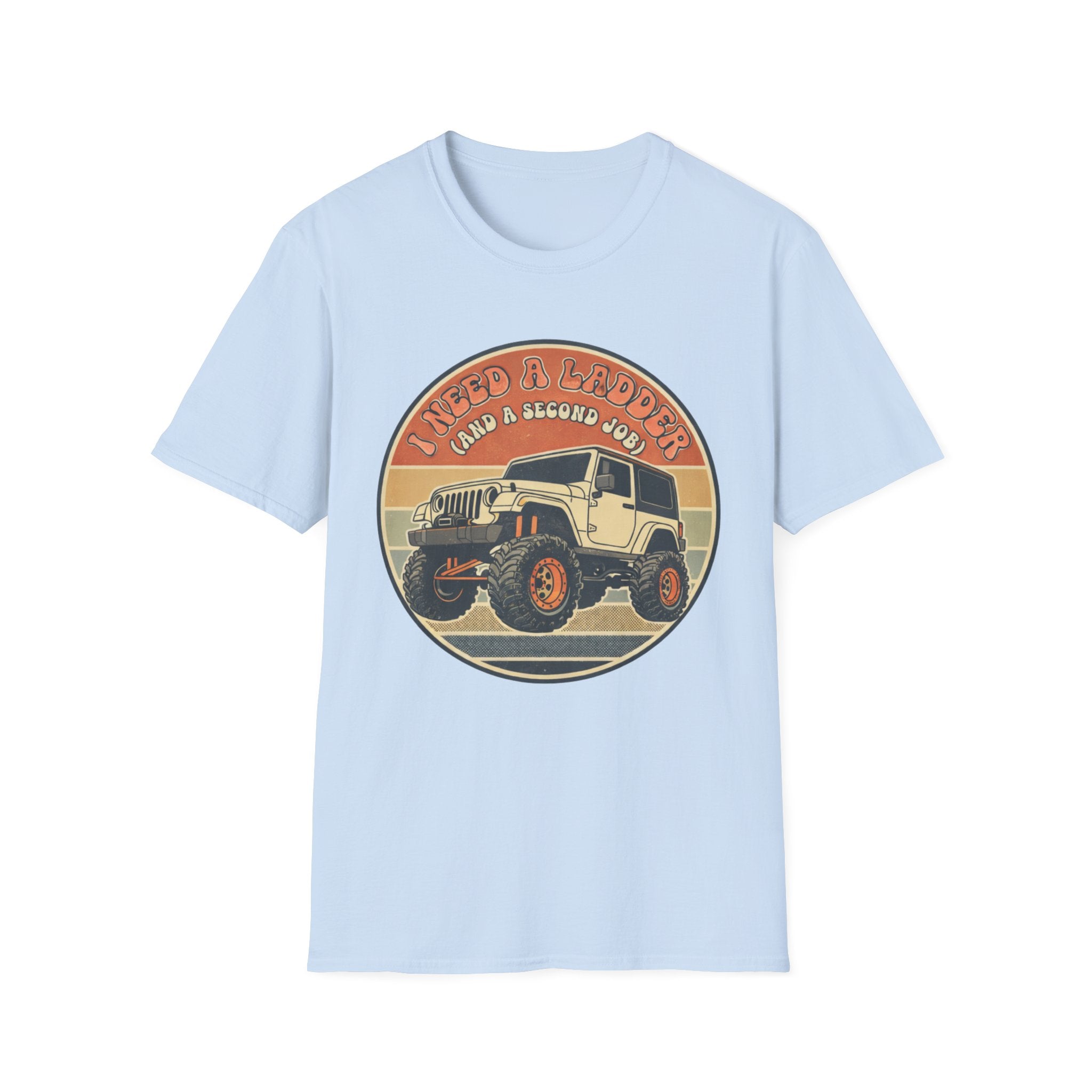 I Need a Ladder T-Shirt