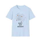 Built Not Bought T-Shirt