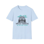Topless and DoorlessT-Shirt