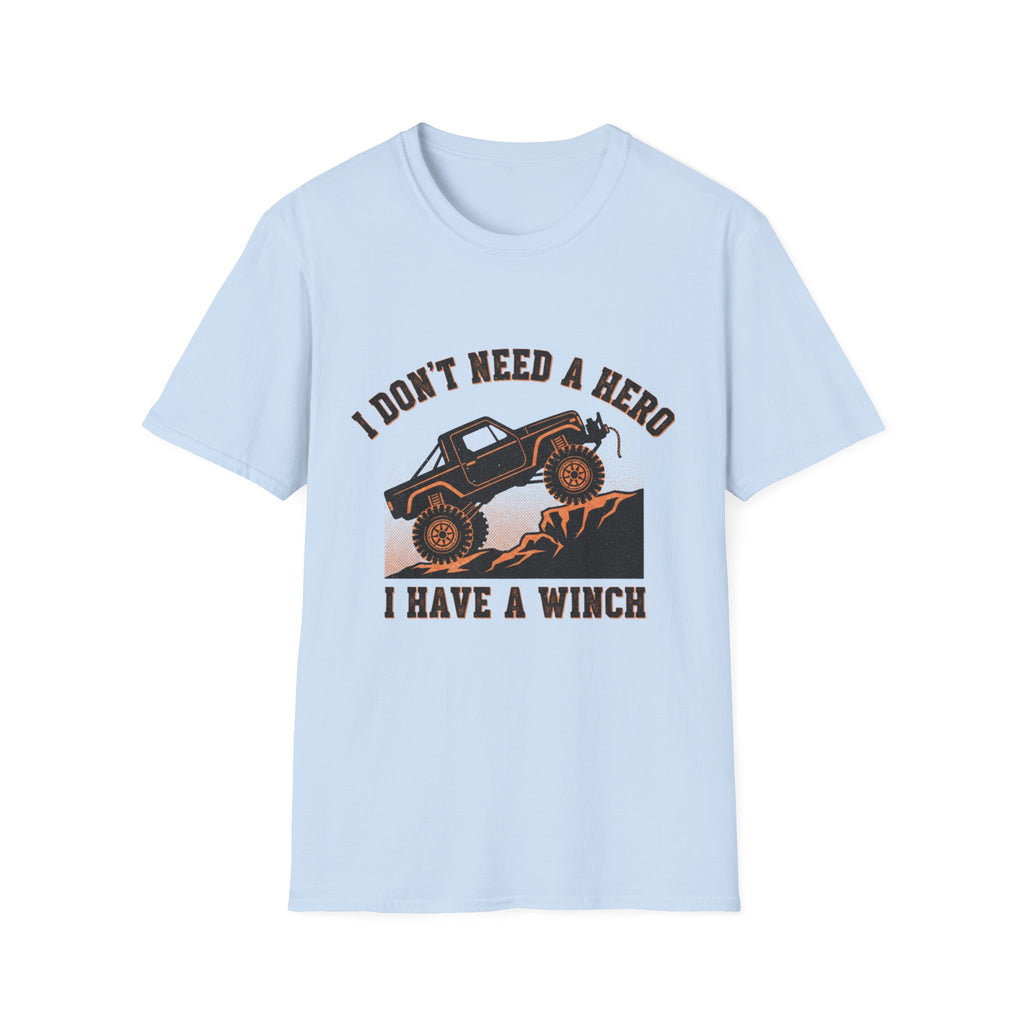 I don't need a Winch T-Shirt