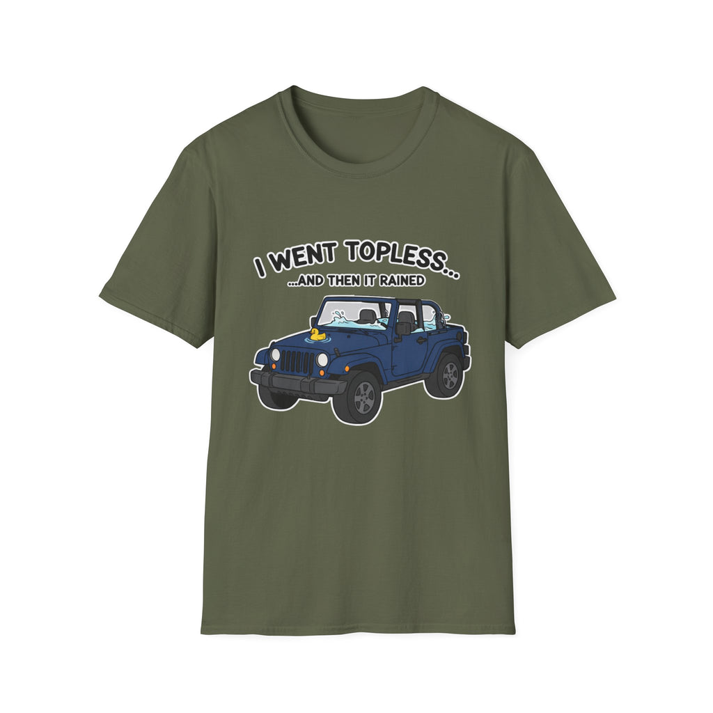 I Went Topless T-Shirt