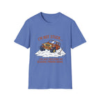 I'm Not Stuck Snow T-Shirt