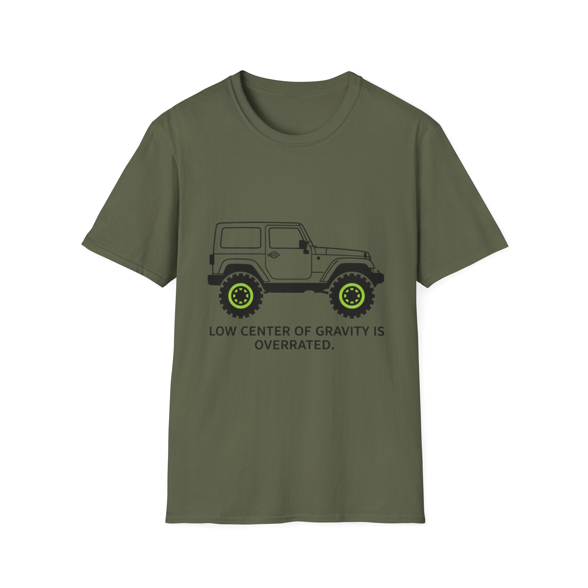 Low Center of Gravity Is Over Rated T-Shirt