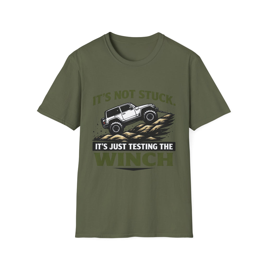 It's Not Stuck T-Shirt