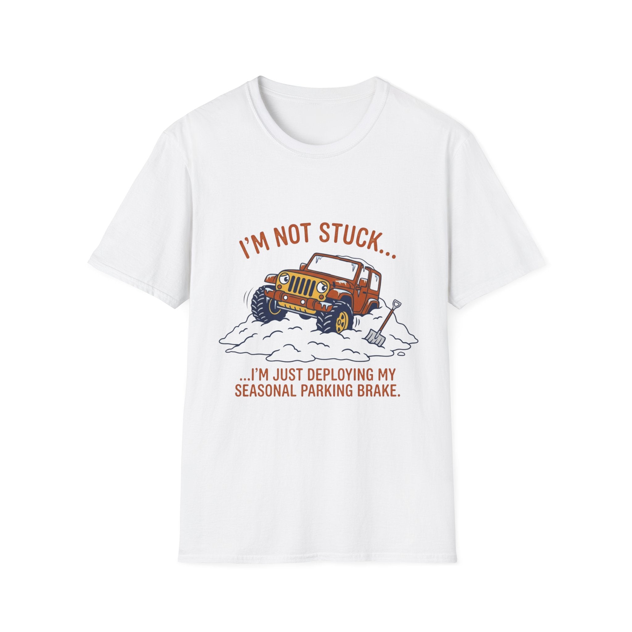 I'm Not Stuck Snow T-Shirt