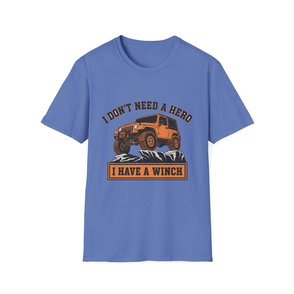 I Don't Need a Hero T-Shirt