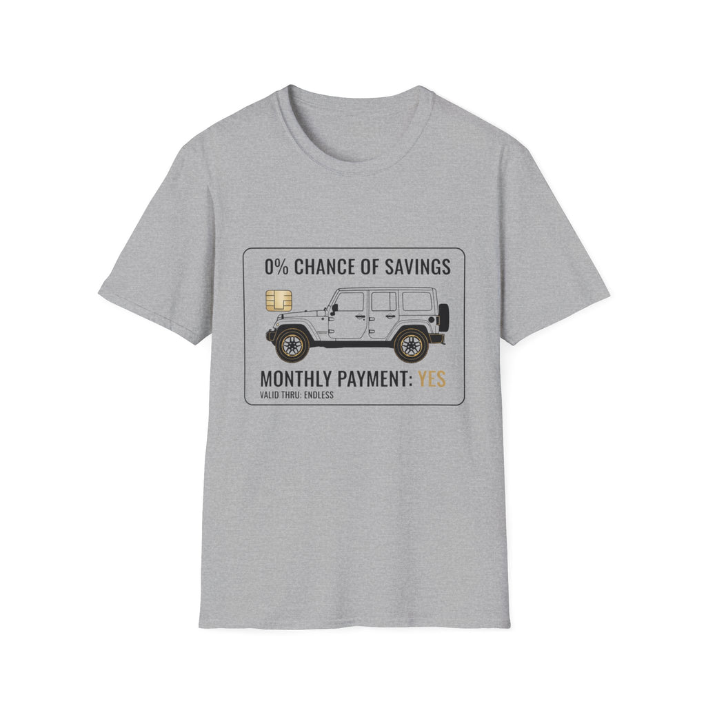 0% Chance of Savings T-Shirt