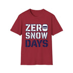 Zero Snow Days T-Shirt