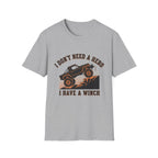 I don't need a Winch T-Shirt