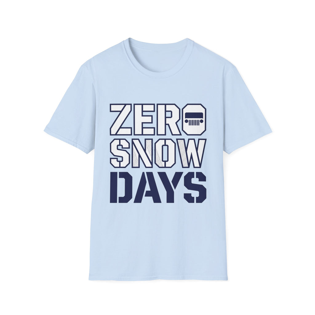 Zero Snow Days T-Shirt
