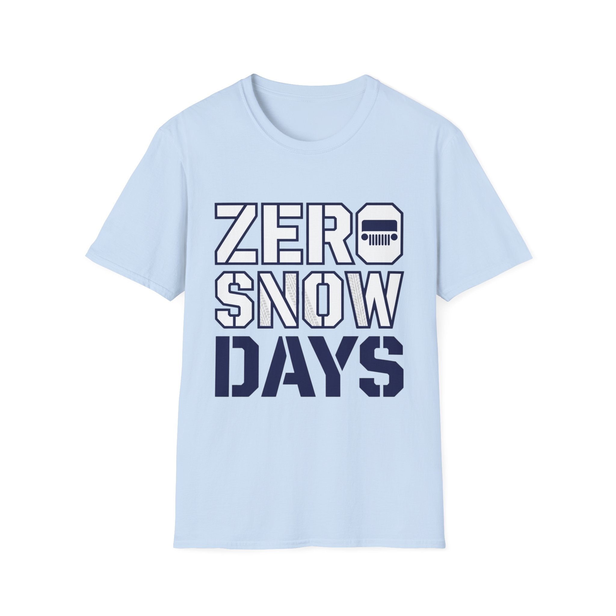 Zero Snow Days T-Shirt