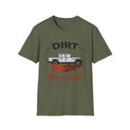 Dirt Don't Hurt T-Shirt