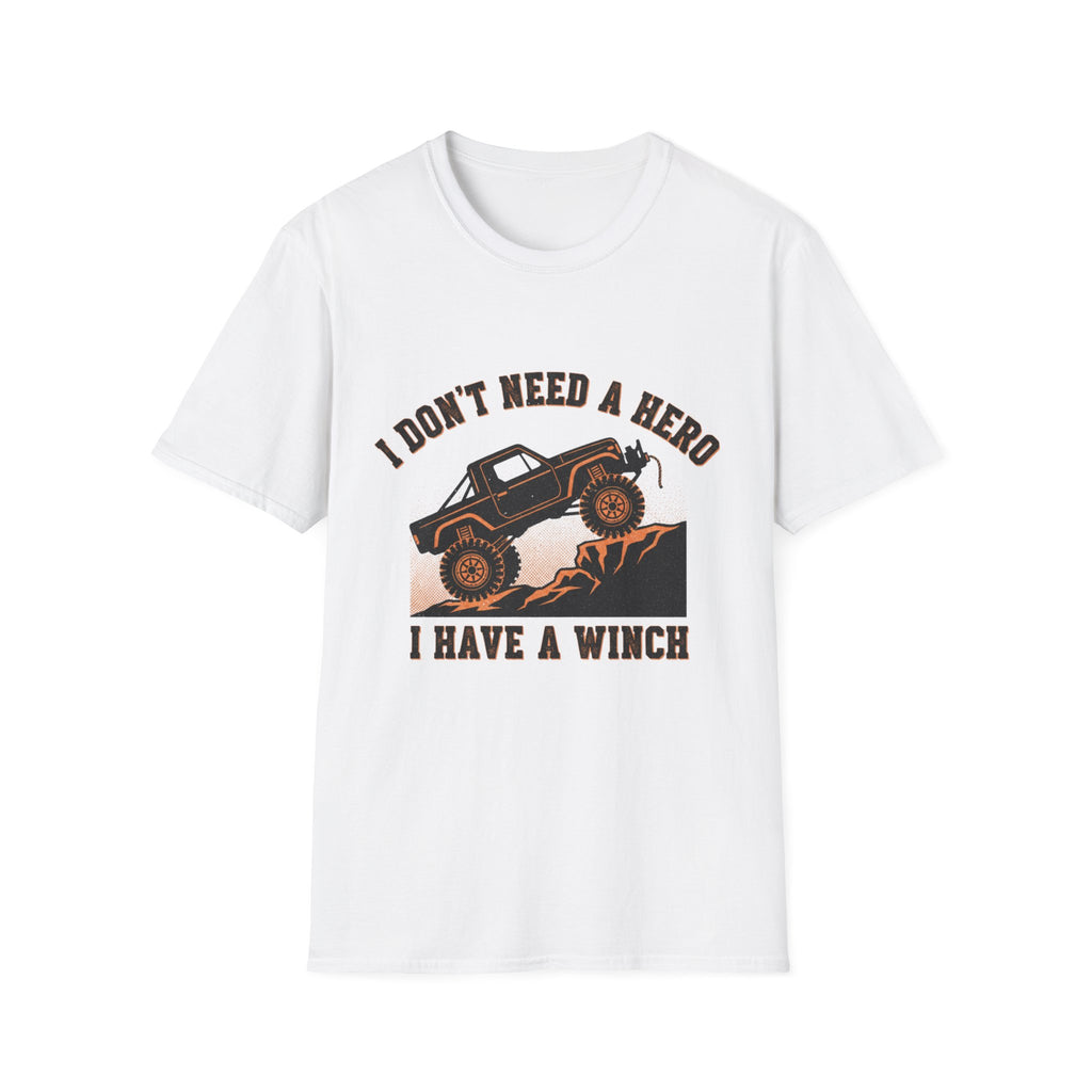 I don't need a Winch T-Shirt