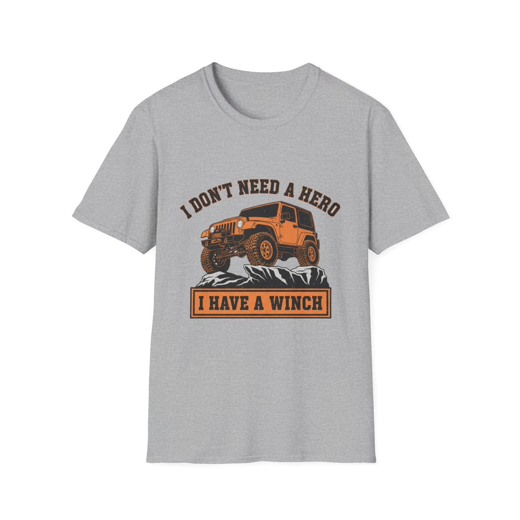 I Don't Need a Hero T-Shirt
